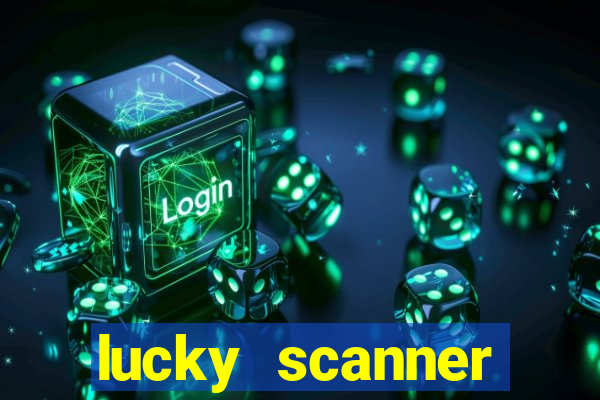 lucky scanner leitor da sorte